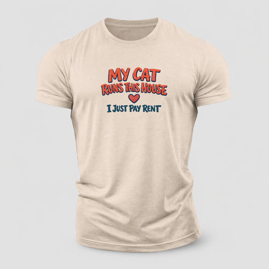 My Cat Runs This House, I Just Pay Rent Cotton T-Shirt