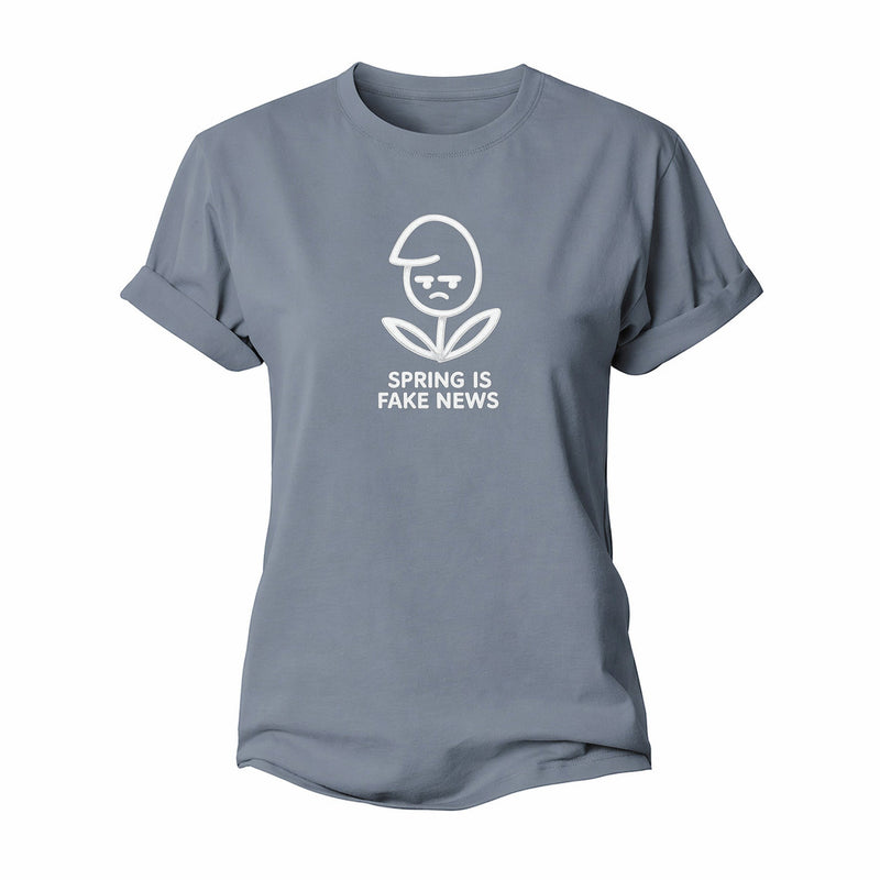 Spring Is Fake News Women’s Cotton T-Shirt