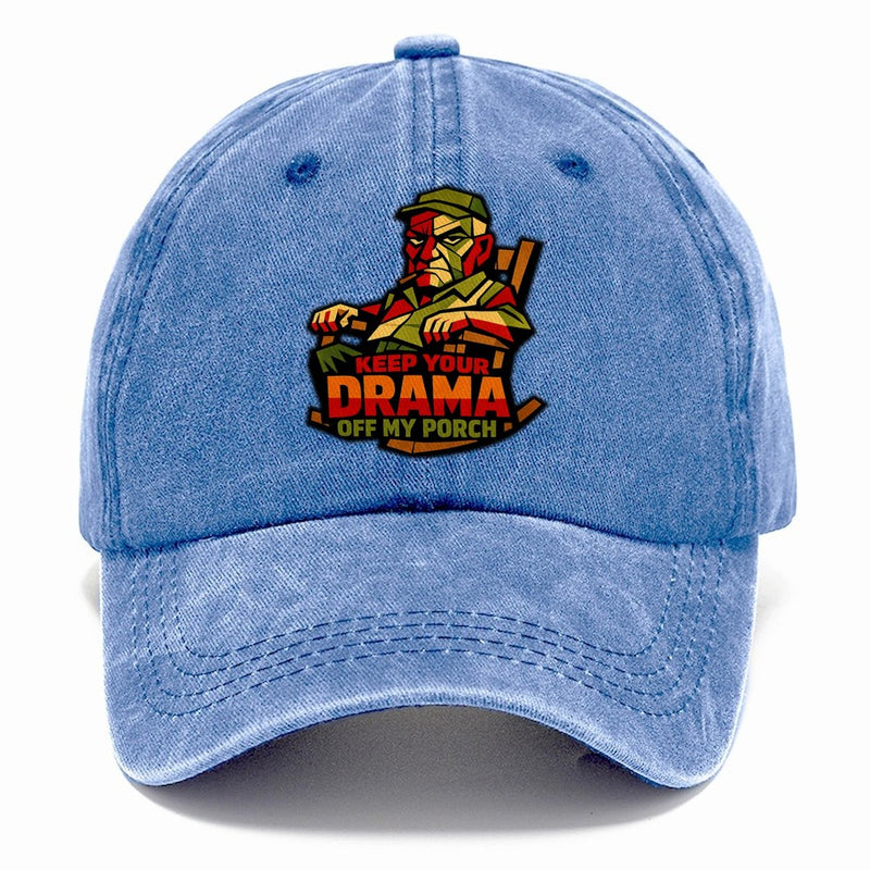 Keep Your Drama Off My Porch Classic Cap