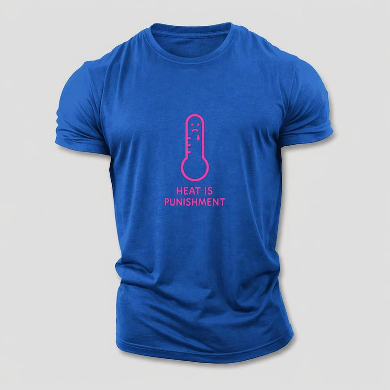 Heat Is Punishment Cotton T-Shirt