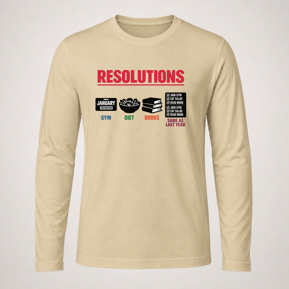 New Year Resolutions Long Sleeve T Shirt