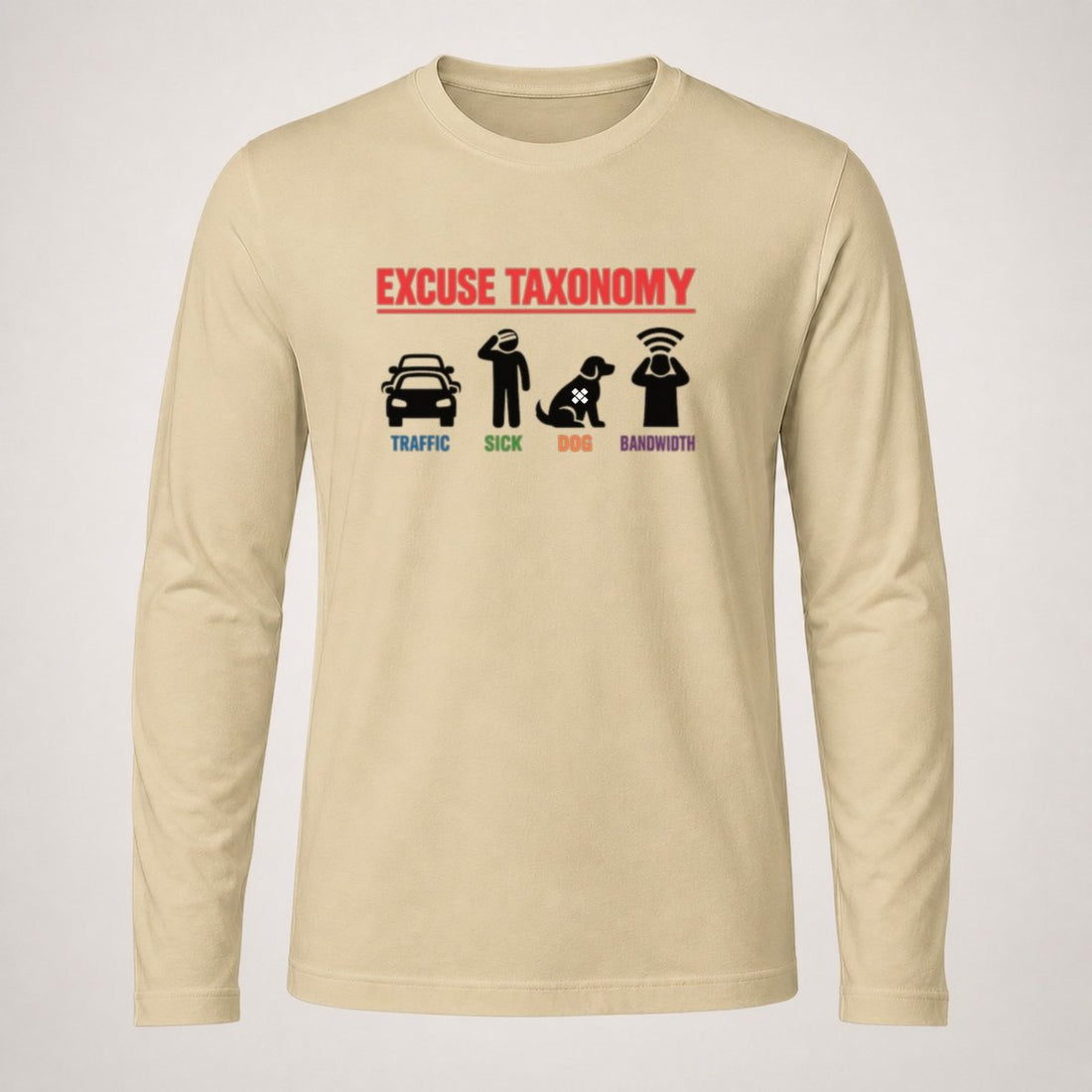 Excuse Taxonomy Long Sleeve T Shirt