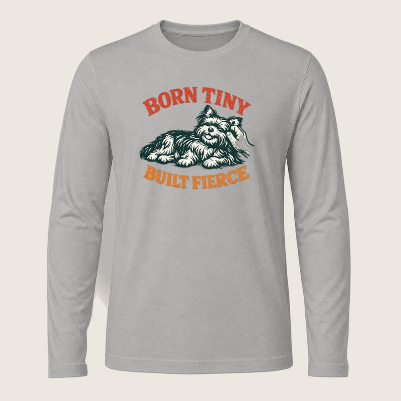 Yorkie Born Tiny Long Sleeve T-Shirt