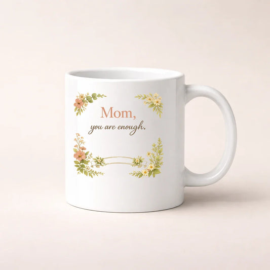 You Are Enough — personalized ceramic mug by Mellowby
